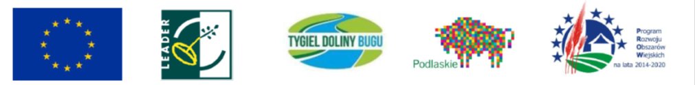 zdjęcie przedstawia flagę Unii Europejskiej, logo leader programu rozwoju obszarów wiejskich, logo Tygiel Doliny Bugu, logo Urzędu Marszałkowskiego oraz logo Programu Rozwoju Obszarów Wiejskich